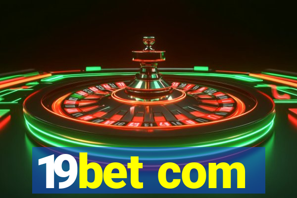 19bet com
